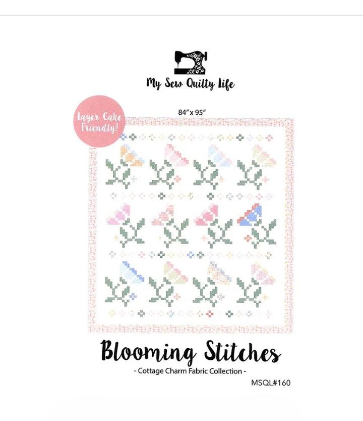 Blooming Stitches Quilt Pattern  - My Sew Quilty Life