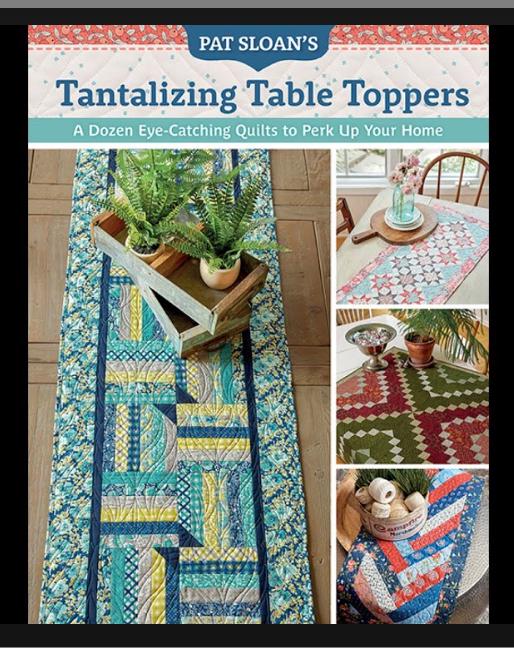 Tantalizing Table Toppers Quilt Book - Pat Sloan