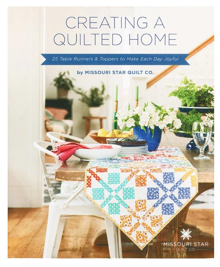 Creating a Quilted Home Book - Missouri Star Quilt Company