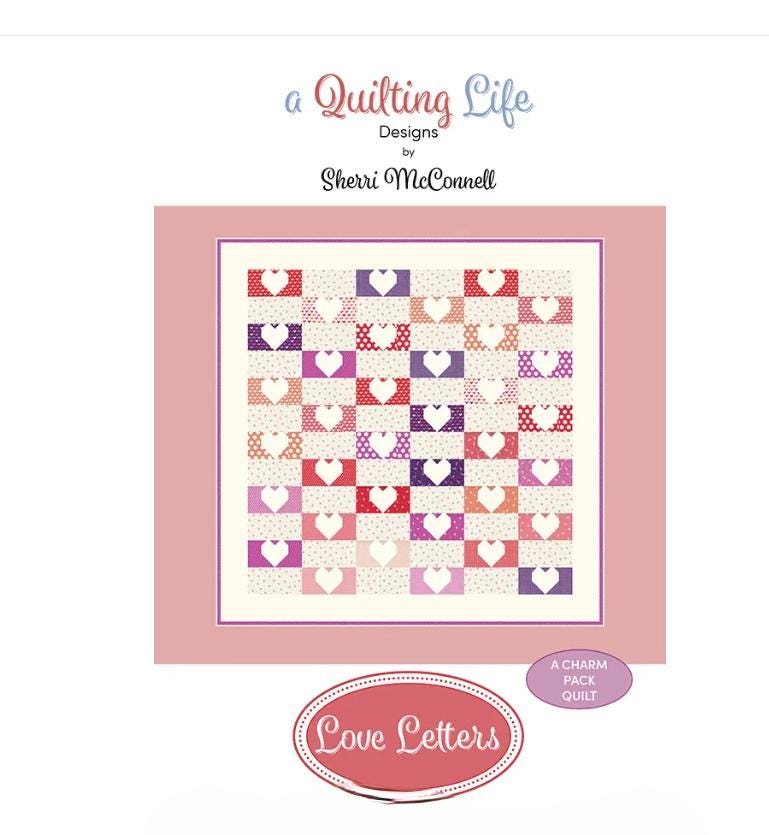 Love Letters Quilt Pattern - A Quilting Life Designs