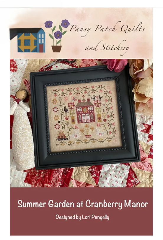 Summer Garden at Cranberry Manor Cross Stitch Pattern - Pansy Patch Quilts and Stitchery