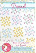 Parasol Quilt Pattern - Nova Birchfield - It's Sew Emma