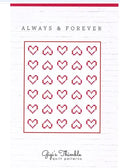 Always and Forever Quilt Pattern - Gigi's Thimble