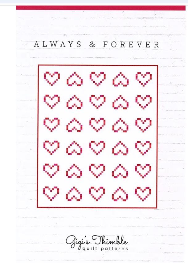 Always and Forever Quilt Pattern - Gigi's Thimble