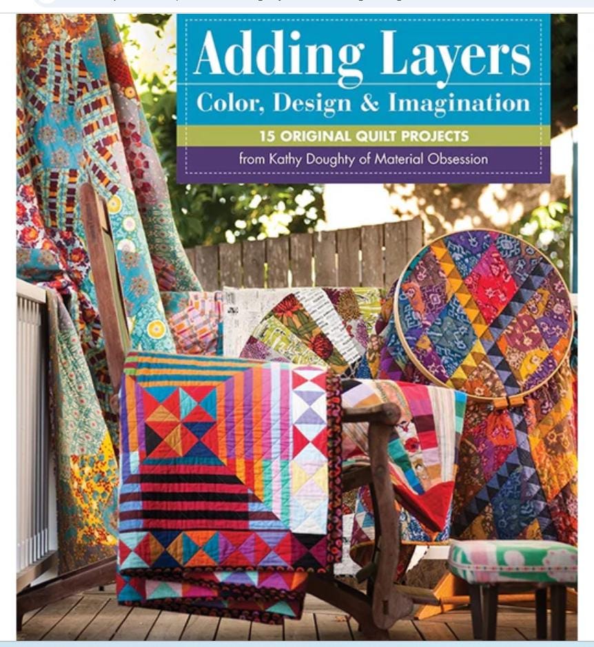 Adding Layers Color Design & Imagination Quilt Book - Kathy Doughty of Material Obsession